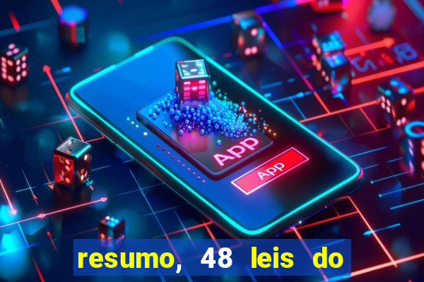 resumo, 48 leis do poder pdf